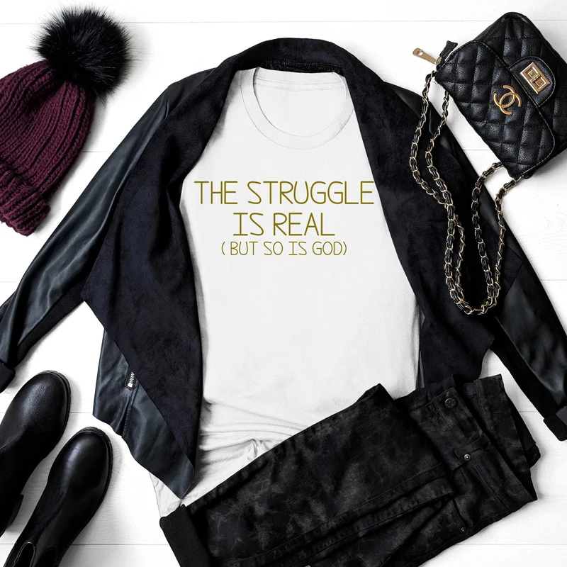 

The Struggle Is Real But So Is God Christian T-shirt Unisex Women Inspirational Tshirt Outfit Casual Crewneck Positive Tees Tops