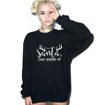 

Santa Stop Judges Me Funny Merry Christmas Crewneck Sweatshirt Deer Print Women Hoodie Fashion Holiday Party Winter Warm Tops