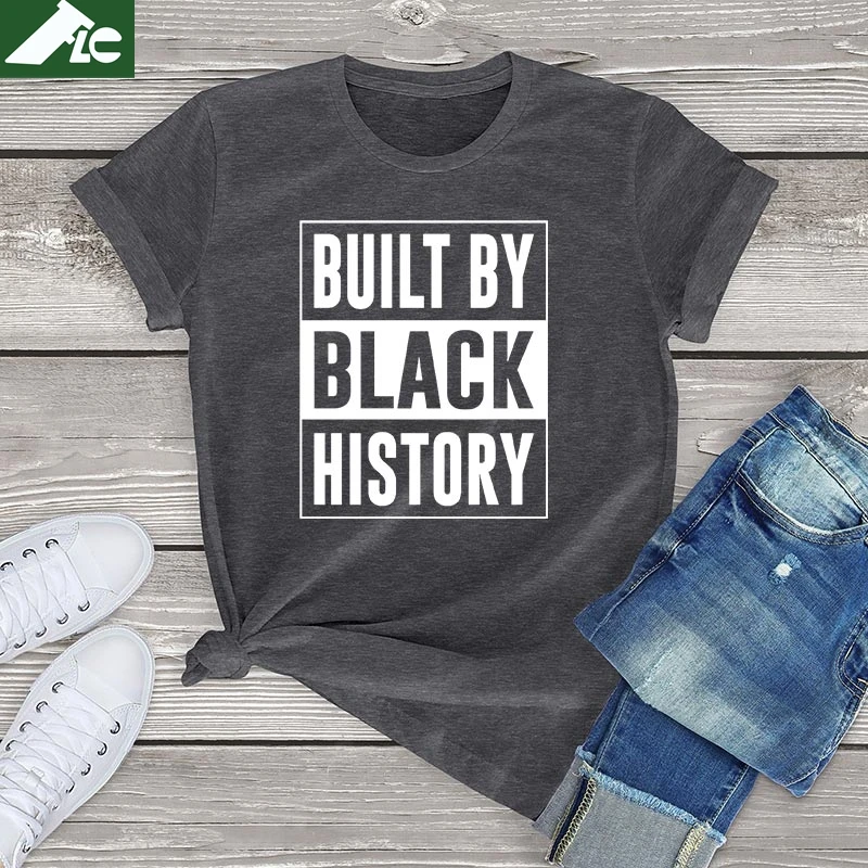 Built By Black History For Lives Matter Vintage women's t shirt Month cotton Unisex T-Shirt women tee tops | Женская одежда