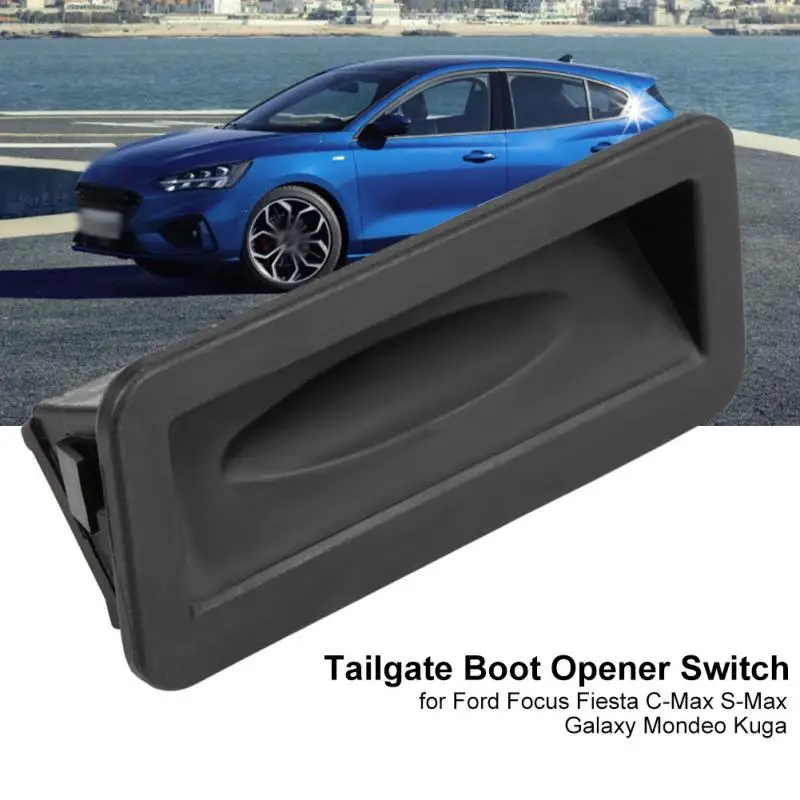 Переключатель открывателя багажника для Ford Focus Fiesta C Max S Galaxy Mondeo Kuga 6M5119B514AD черное