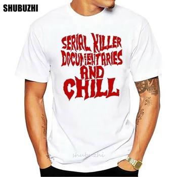 

Serial killer documentaries and chill shirt cotton tshirt men summer fashion t-shirt euro size