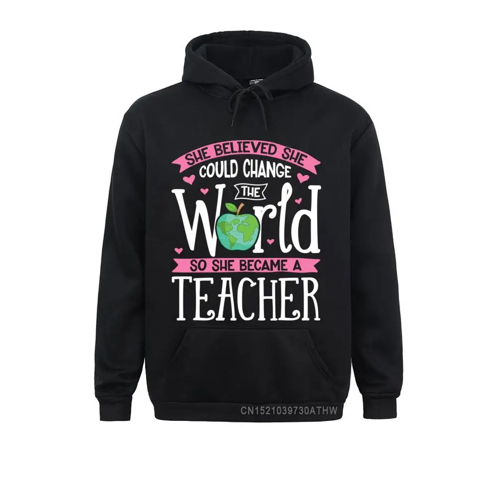 Plain She Believed She Could Change The World T shirt Teacher Gift__4137 Sweatshirts  Adult Hoodies Long Sleeve Summer/Fall Hoods She Believed She Could Change The World T shirt Teacher Gift__4137black