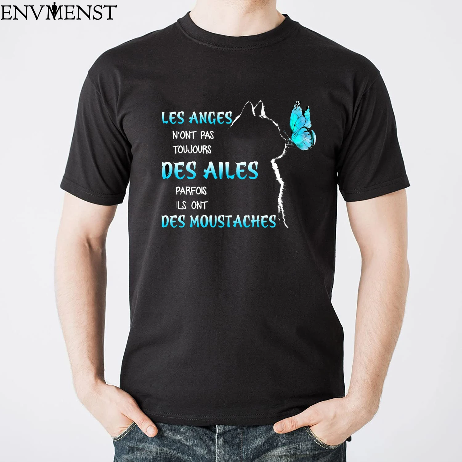 

Les Anges N'ont Pas Toujour Des Alles Parfois Ils Ont Des Moustaches 100% Cotton T-Shirt Male Female Funny French Print T-shirt