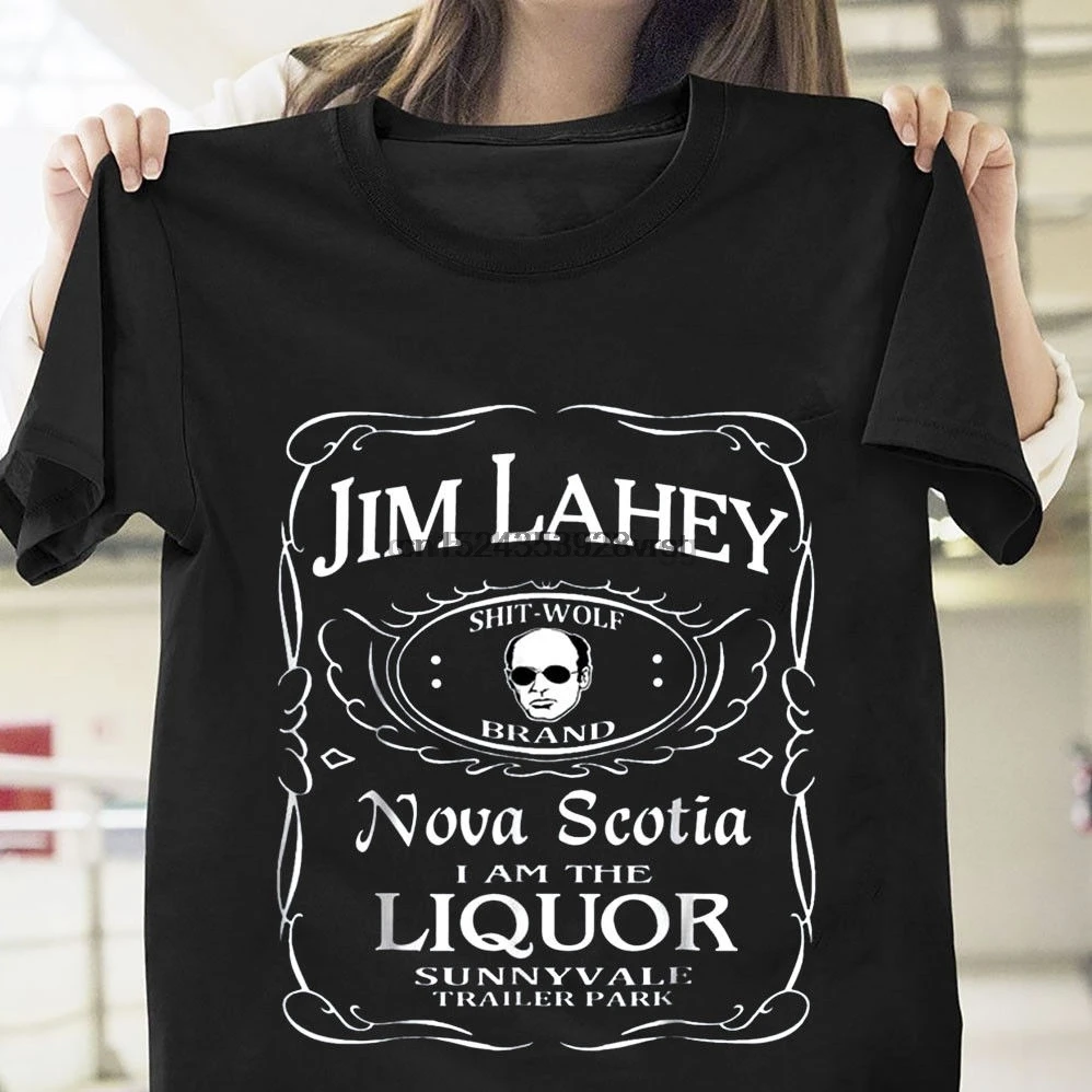 

Trailer Park Boys Jim Lahey Nova Scotia I Am The Liquor T Shirt Black Men S-6XL