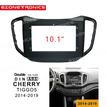 

1din 2Din Car DVD Frame Audio Fitting Adaptor Dash Trim Kits Facia Panel 10.1inch For CHERY TIGGO5 2014-2019 Double Radio Player