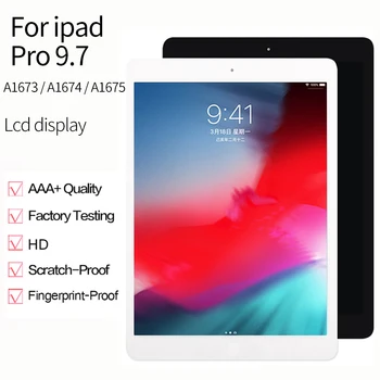 

5pcs/lot Orginal For iPad Pro 9.7" Lcd Screen Touch Panel display Assembly Black White ML0F2LL EMC2827 A1673 A1674 A1675