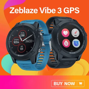 

New 2020 Zeblaze VIBE 3 GPS Smart Watch Heart Rate Multi Sports Mode IP67 Waterproof GPS Smartwatch Fitness For Android/IOS