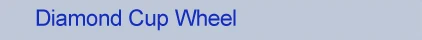 Diamond Cup Wheel