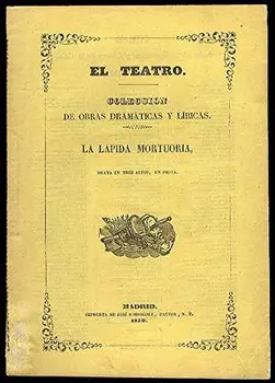 

La lápida mortuoria. (Drama en tres actos y en prosa; última producción del célebre ALEJANDRO DUMAS, arreglado del francés por