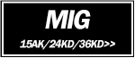 MIG