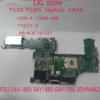 

T530 mptherbpard mainboard for Thinkpad T530i laptop LKN-4 UMA MB 11223-3 48.4QE16.031 DDR3 FRU 04X1483 04Y1880 04Y1586 00HM462