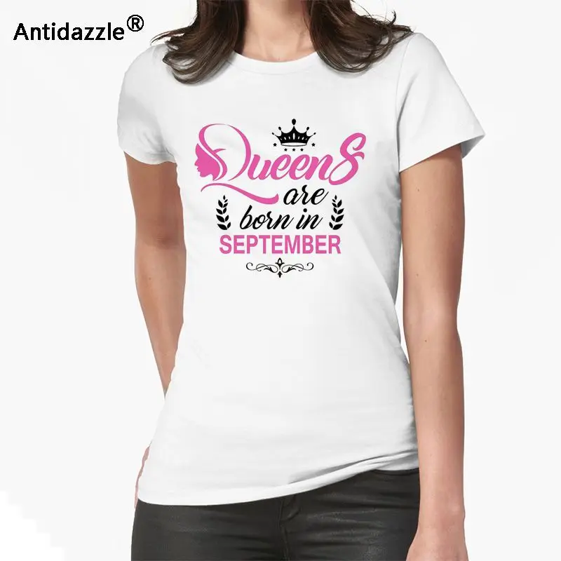 Antidazzle популярная новая брендовая футболка с надписью Queens are born in September женская коротким рукавом топы