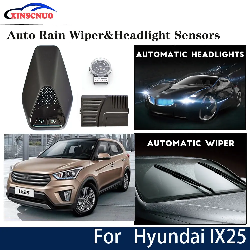 

XINSCNUO Car smart wiper and headlight sensor For Hyundai IX25 2015 2016 2017 2018 Automatic driving assistant System
