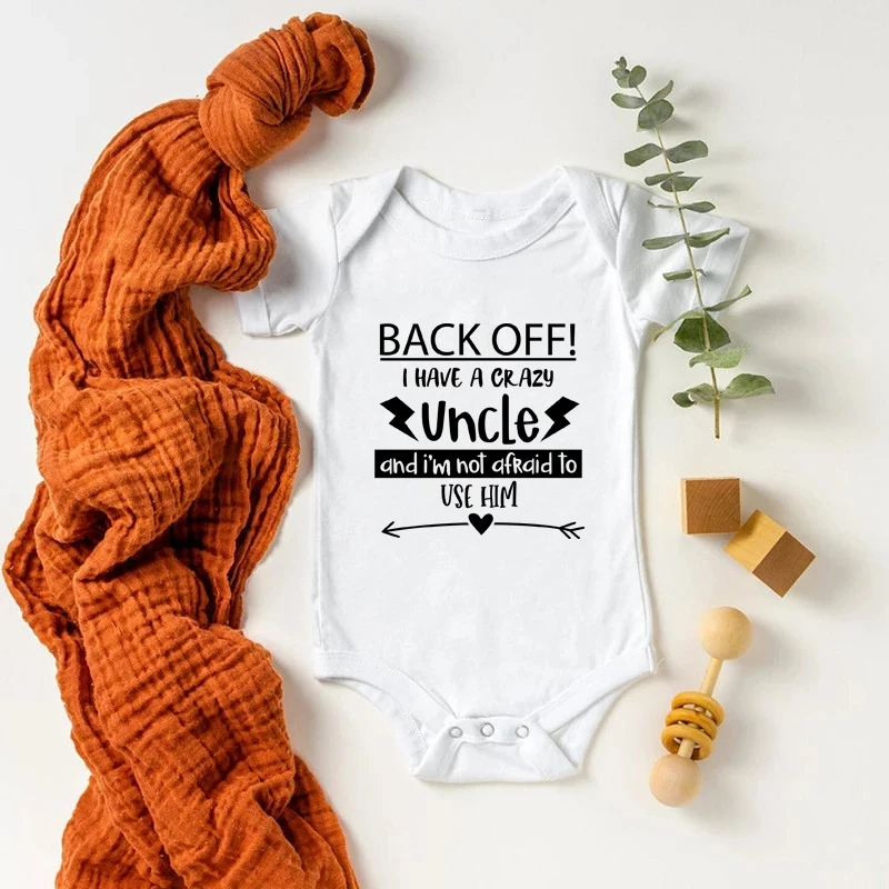 

Back Off I Have A Crazy Uncle Printed Infant Boys Girls Onesie Funny Cotton Short Sleeve Baby Bodysuit Newborn Rompers Clothes