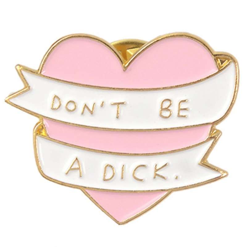 Розовая брошь &quotDon Be A Dick&quot Рюкзак Пряжка для одежды значок | Украшения и