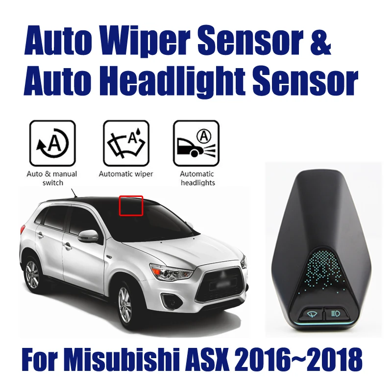

Car Automatic Rain Wiper Sensors & Headlight Sensor For Misubishi ASX 2016~2018 Smart Auto Driving Assistant System