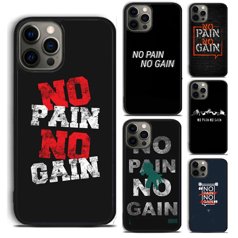 No Pain No Gain Cover Per Telefono Per Iphone 15 14 6 7 8 Plus X Xr Xs Se2020 Apple 11 12 13 Mini Pro Max Coque