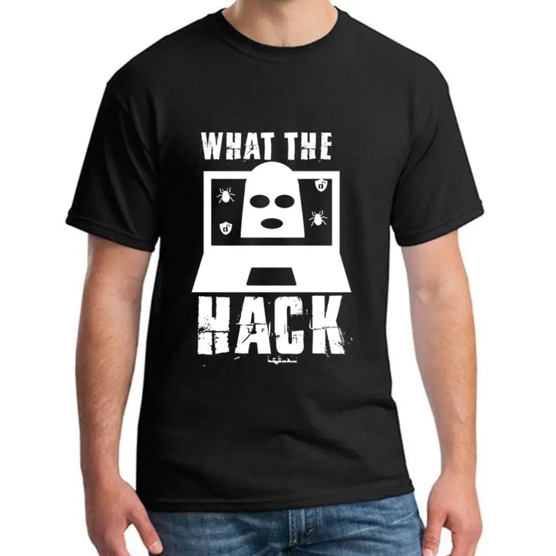 

Funny Funny What The Hack Hacker Or Computer Geek tshirt for men Short-Sleeve Comics Unisex mens tee t shirts black Pattern