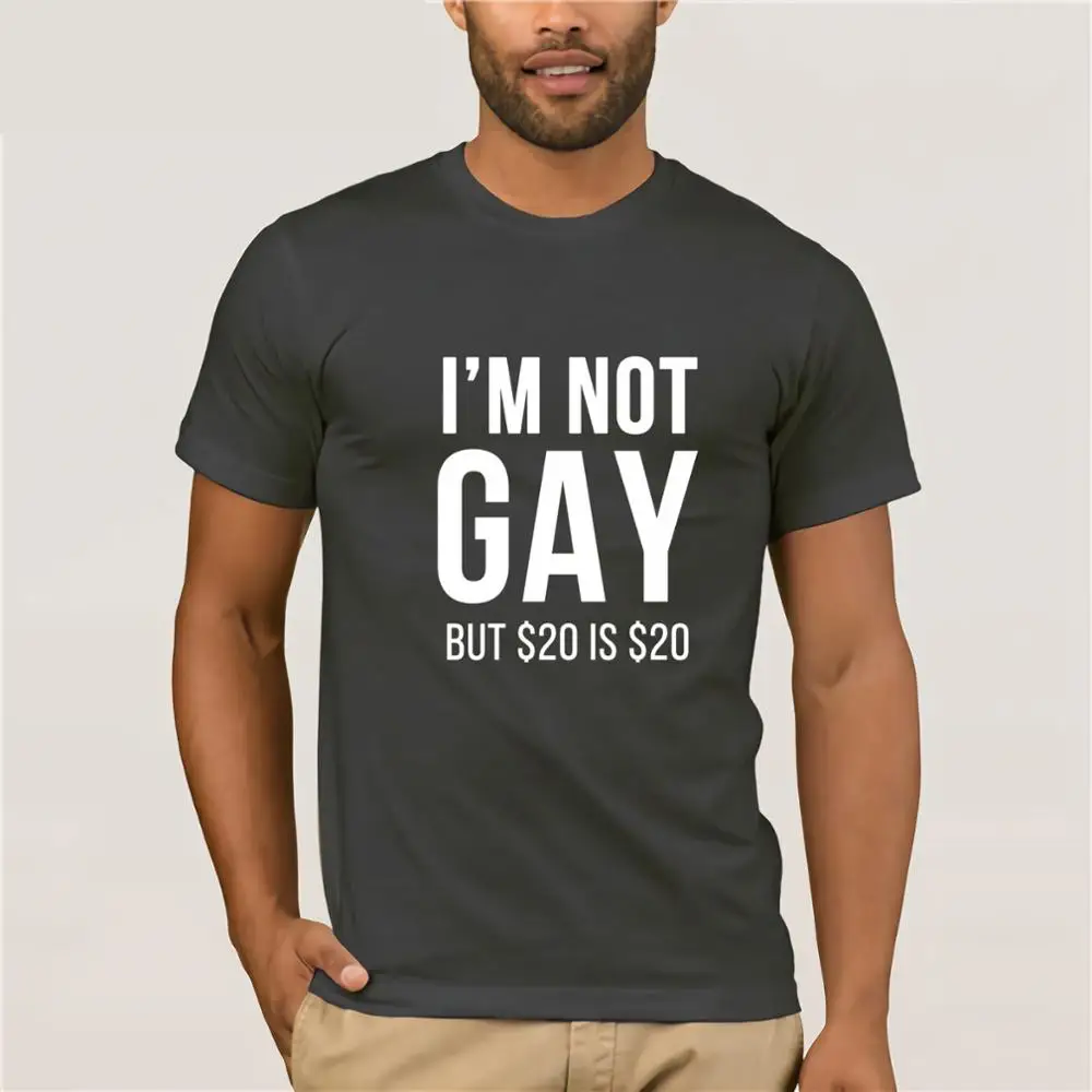Im Not Gay But 20 is Funny Humour футболка топ шутка подарок новая унисекс Забавные топы