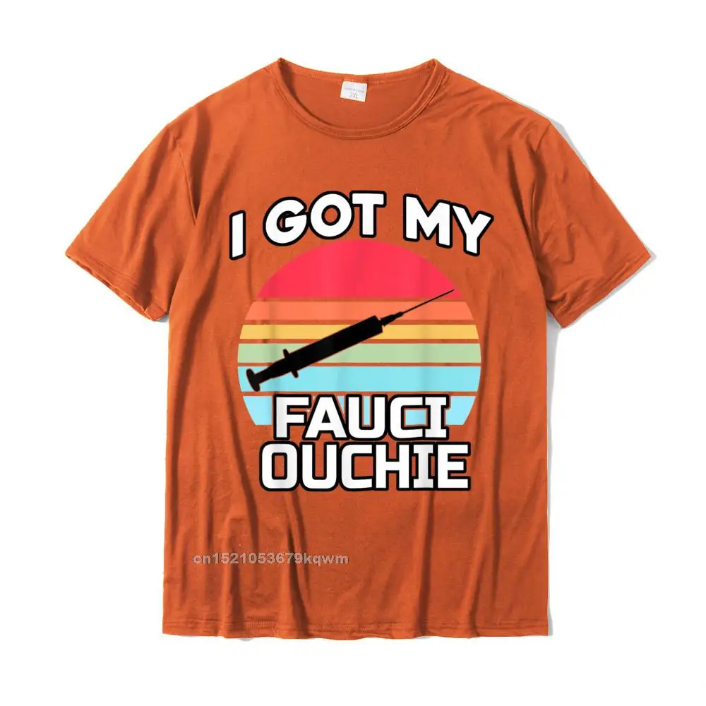 Retro Funny Family T-shirts O Neck 100% Cotton Man Tees Short Sleeve Summer Family Tee-Shirts Wholesale I Got My Fauci Ouchie - Funny Dr. Fauci - Pro Vaccine T-Shirt__4308 orange