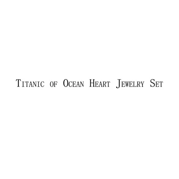 

Titanic of Ocean Heart Jewelry Sets
