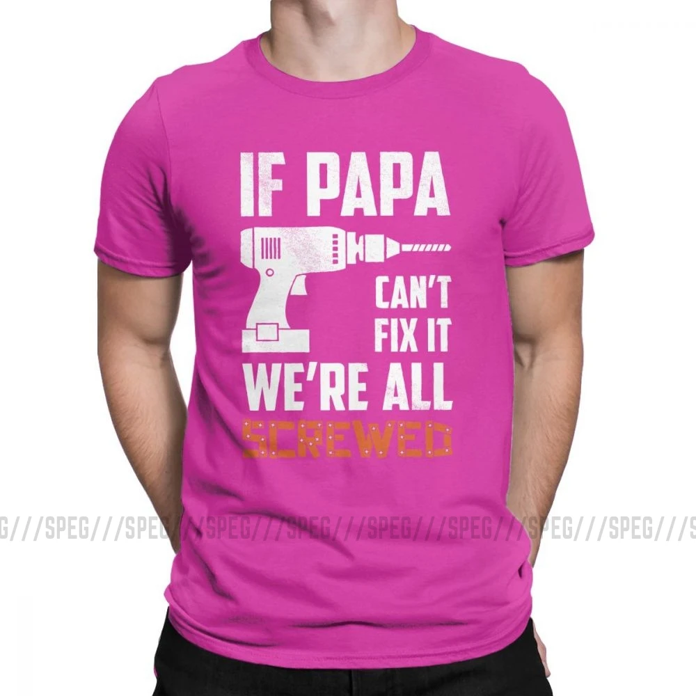 If Papa Can't Fix It We'm All acnuted Мужская футболка подарок для деда, папы, отцов, футболки хлопок, одежда размера плюс - Цвет: Лаванда
