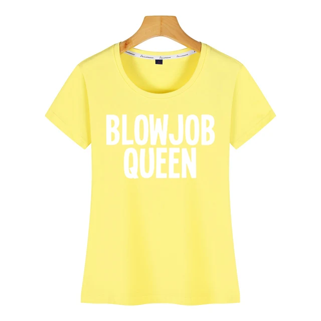 Tops T Shirt Women Blowjob Queen Women Funny Offensive Sex Hip Hop Vintage Custom Female Tshirt - T-shirts