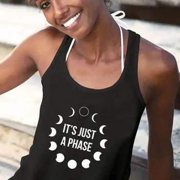 

It's Just a Phase Full Moon New Moon Graphic Print Tank Tops New Arrival Women Funny Casual Cotton Tank Tops Nature Vest