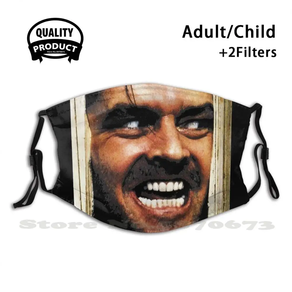 

The Shining Fashion Mouth Masks Filter Adult Kids Face Mask The Shining Stanley Kubrick Horror Jack Nicholson Jack Torrance