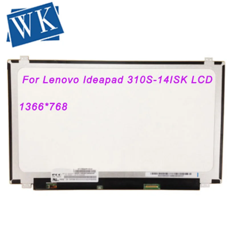 Замена панели для lenovo Ideapad 310S-14ISK 310S 14ISK ЖК-экран запасная часть Матрица для ноутбука 14," eDP 1366X768