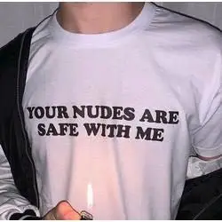 VIP HJN унисекс Tumblr гранж Модная белая футболка ваши Nudes безопасны со мной цитаты