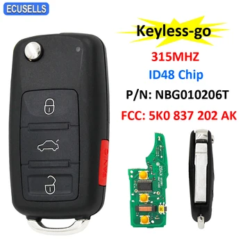

3+1/4 Button Keyless-go Remote Key 315MHz ID48 Chip for Volkswagen 2011-2017 (Models with Prox) P/N: NBG010206T 5K0 837 202 AK