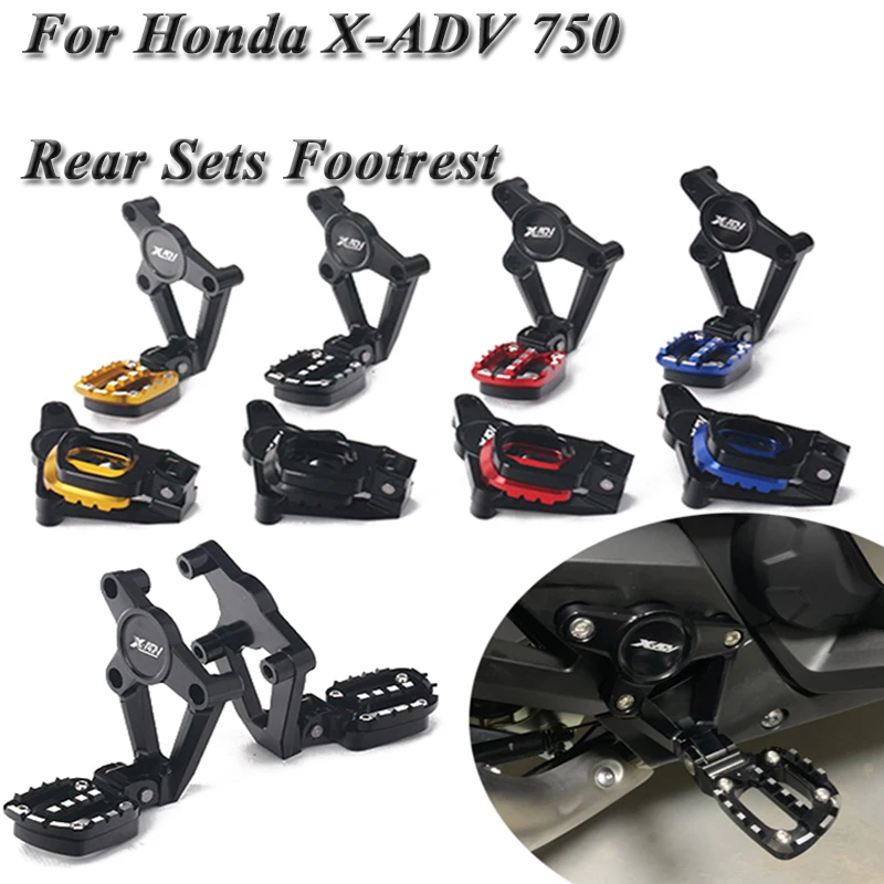 

For HONDA X-ADV750 XADV 2017 2018 Motorcycle Folding Rear Foot Pegs Footrest Passenger Rear foot Set Rear Sets Articular Footpeg