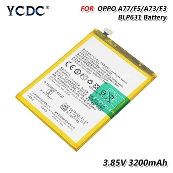 

3.85V BLP631 Mobile Phone Battery For OPPO A77 A77M A77T A73 A73S A73M A73T Cellphone 3.85V 3200mAh Li-ion Lithium Battery