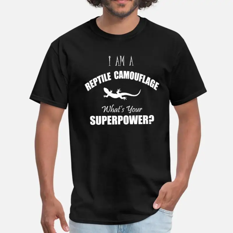 Men-Black Футболка с принтом I Am A Reptile Camouflage What You Superpower для мужчин и женщин, Классическая футболка с юмором размера плюс S-5xl, Топ в стиле хип-хоп - Цвет: Men-Black