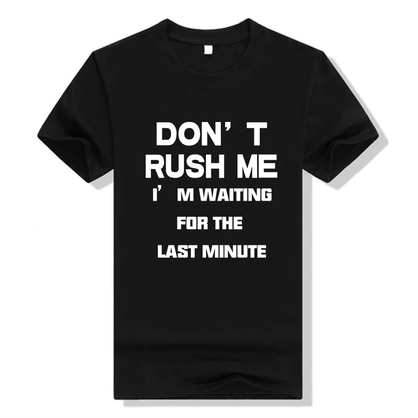 

BTFCL Funny"DON'T PUSH ME I'M WANTING FOR THE LAST MINUTE"Print T Shirt Women Men Cotton Korea Hip Hop Harajuku Christmas Tshirt