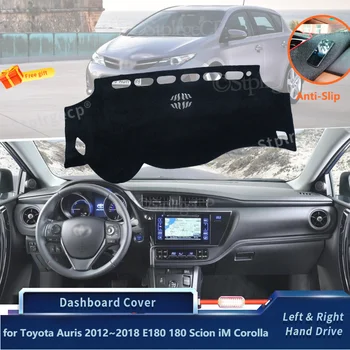 

for Toyota Auris 2012~2018 180 Scion iM Corolla Anti-Slip Dashboard Cover Protective Pad Sunshade Carpet Dash Board Cover Carpet