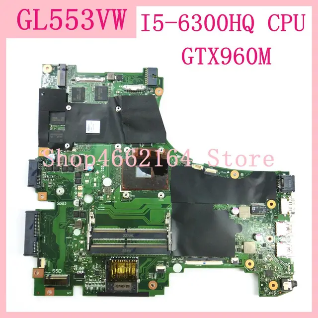 $US $346.66  GL553VW I5-6300HQ CPU GTX960M motherboard for ASUS ROG GL553 GL553V GL553VW Laptop motherboard GL55