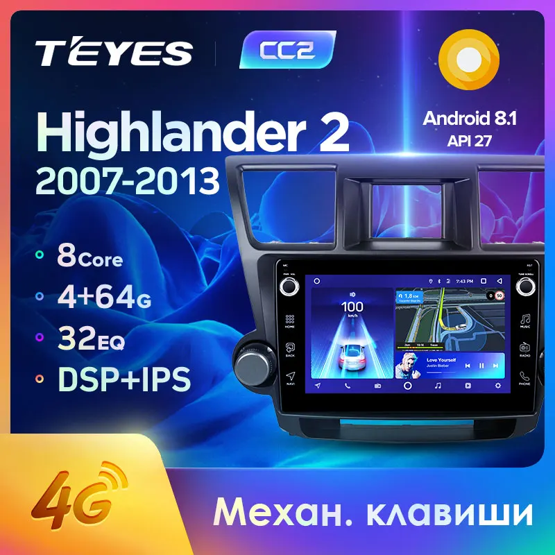 TEYES CC2 Штатная магнитола для Тойота Хайлендер XU40 Toyota Highlander 2007 2008 2013 Android 8.1 до 8 ЯДЕР