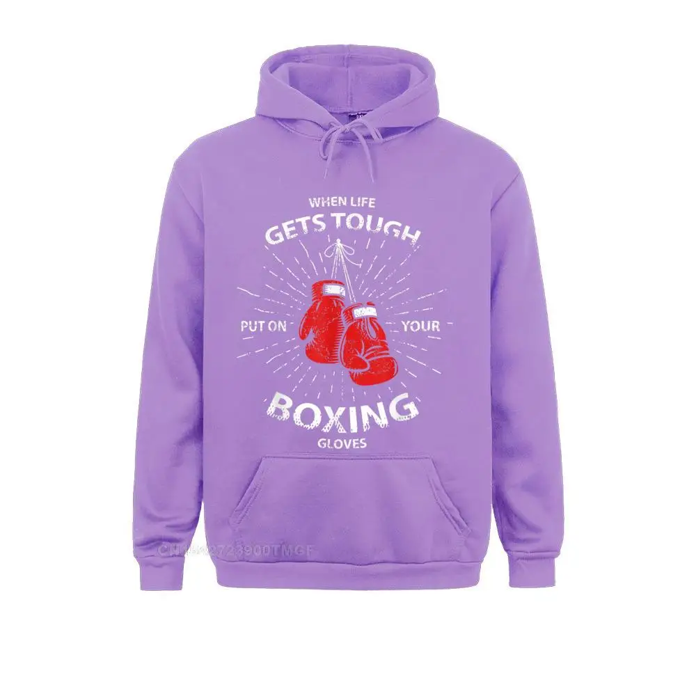 When life gets tough put on your BOXING gloves T Shirt__21388 Sweatshirts for Male Casual Mother Day Hoodies Long Sleeve 2021 New Fashion Clothes  When life gets tough put on your BOXING gloves T Shirt__21388purple