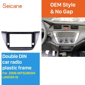 

Seicane 2din 9 inch car radio Frame for 2006 MITSUBISHI LANCER IX Audio Dash Trim Fascia Panel Kit