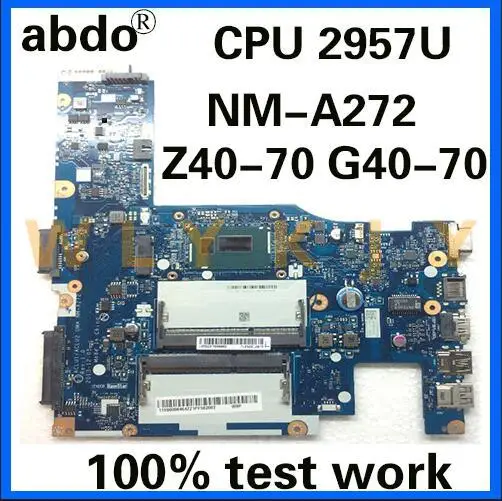 Abdo ACLU1/ACLU2 UMA NM-A272 для Lenovo G40-70 Z40-70 материнская плата ноутбука CPU 2957U DDR3 100% рабочий