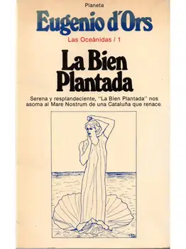 

The Well-Planted. The Oceánidas 1 - Eugeni D'Ors