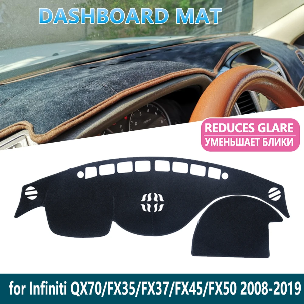 

for Infiniti QX70 FX35 FX37 FX45 FX50 2008~2019 S51 Carpet Dashboard Mat Cover Pad Inner Sun Shade Dash board Car Accessories