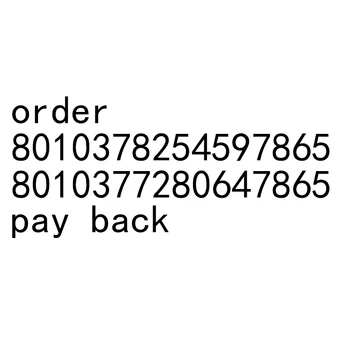 

order 8010378254597865 and 8010377280647865 pay back for good customer Destiny Mayo