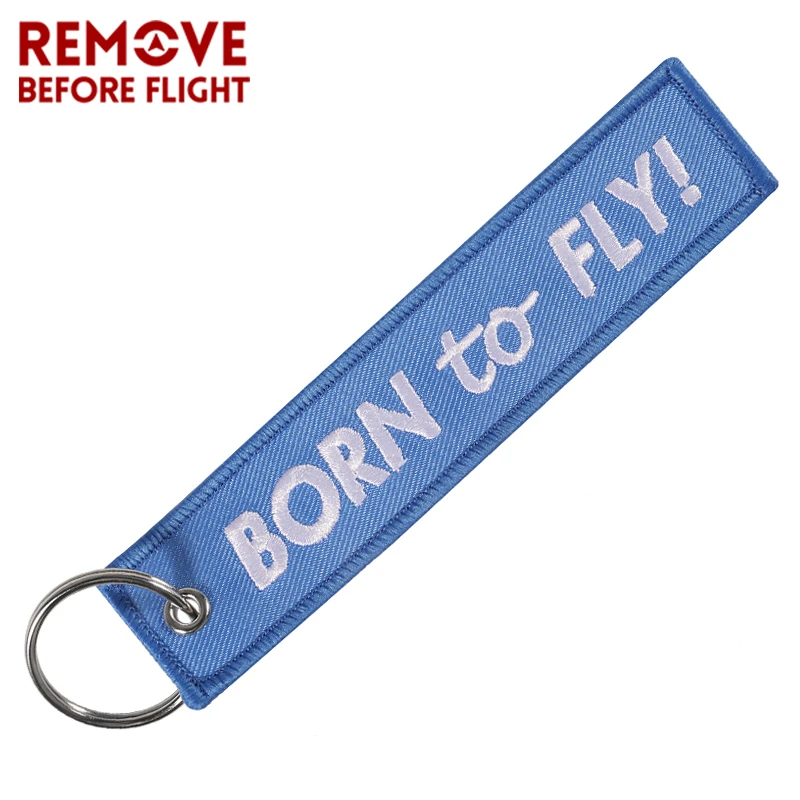 Remove Before Flight Car Key Keychain Jewelry Embroidery BORN TO FLY Key  Ring Chain for Aviation Gifts Luggage Tags Key Chians