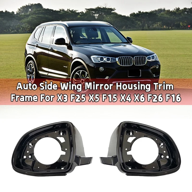Auto Left Right Side Wing Mirror Housing Trim Frame for BMW X3 F25 2014
