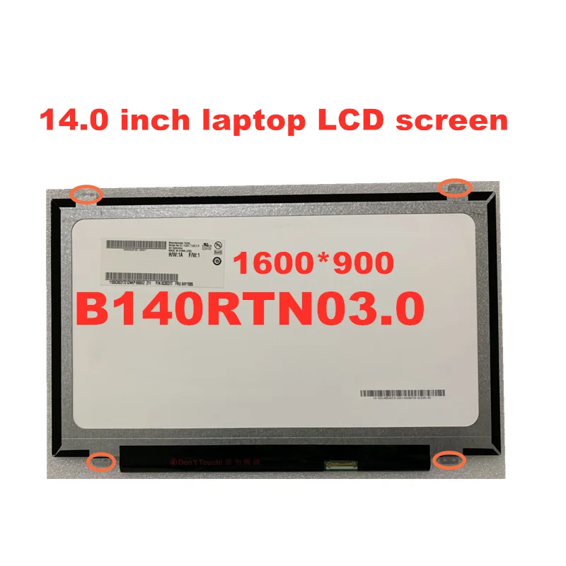 

14.0 inch B140RTN03.0 B140RTN02.3 N140FGE-E32 LP140WD2-TPB1 N140FGE-EA2 LTN140KT 13 laptop LCD screen 1600 * 900 eDP 30PINS