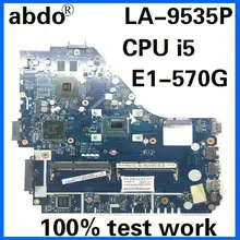 Z5WE1 LA-9535P для ACER E1-570G E1-570 Тетрадь материнская плата Процессор i5 3337U GT740M DDR3 Тесты работы