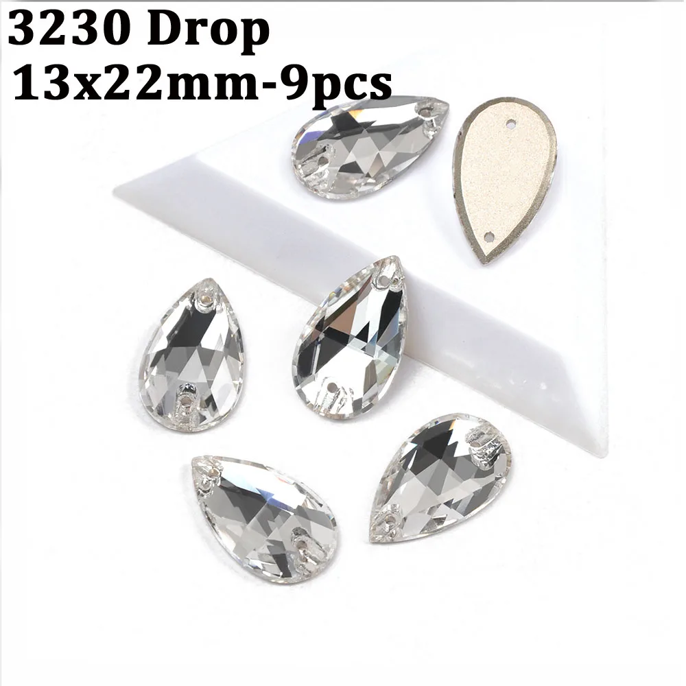 Drop 13x22mm-9pcs CTPA3bI Кристалл высокого качества формы смешивания пришить на стеклянные стразы с отверстиями камень DIY свадебное платье украшение одежды - Цвет: Drop 13x22mm-9pcs